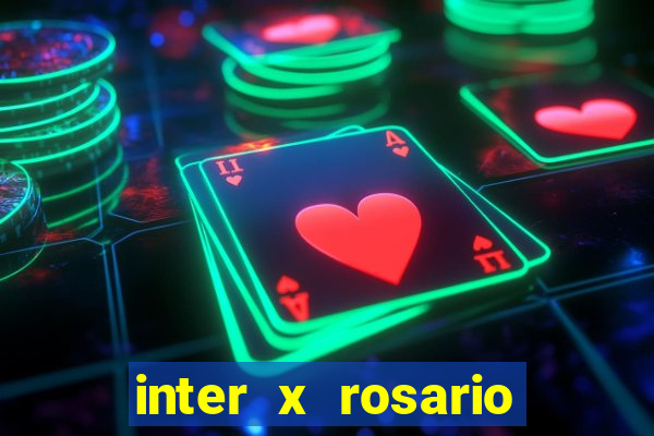 inter x rosario central onde assistir